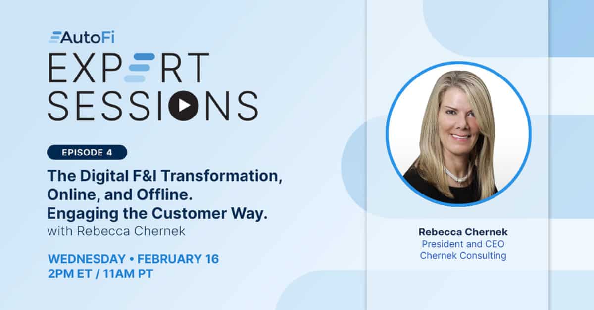 AutoFi Expert Sessions, Episode 4: Rebecca Chernek - AutoFi